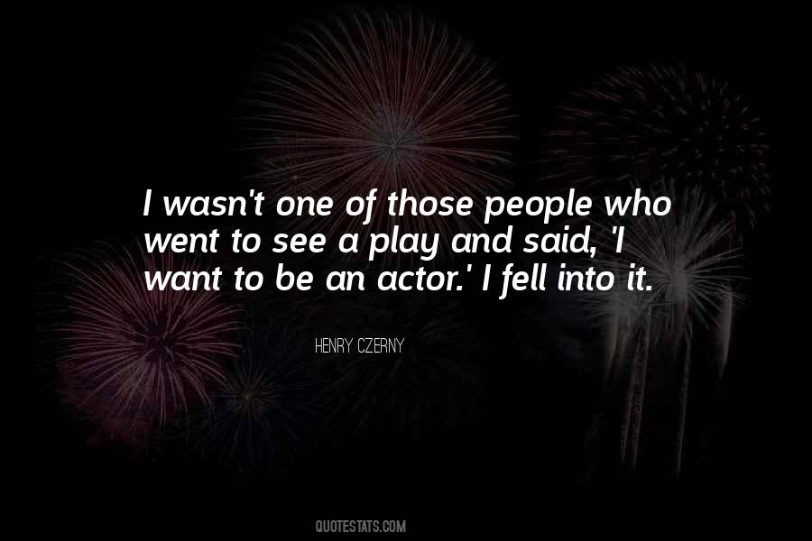 Henry Czerny Quotes #432513