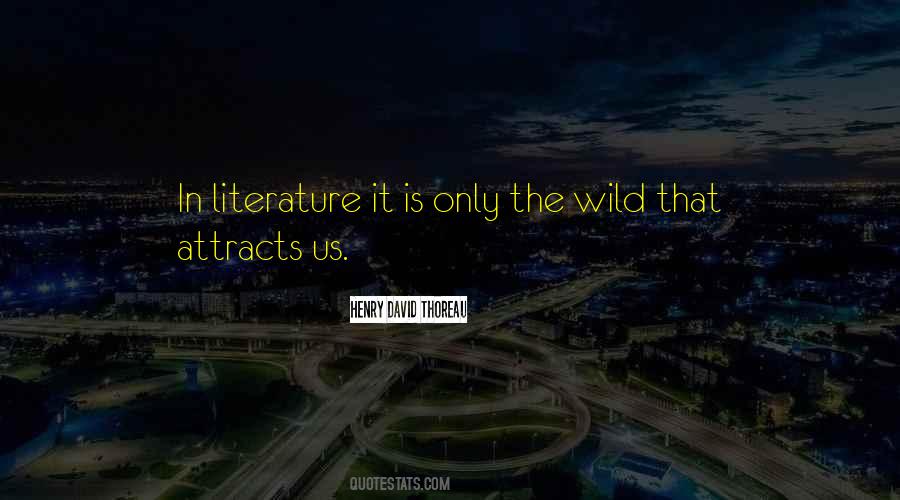Henry David Thoreau Quotes #760530