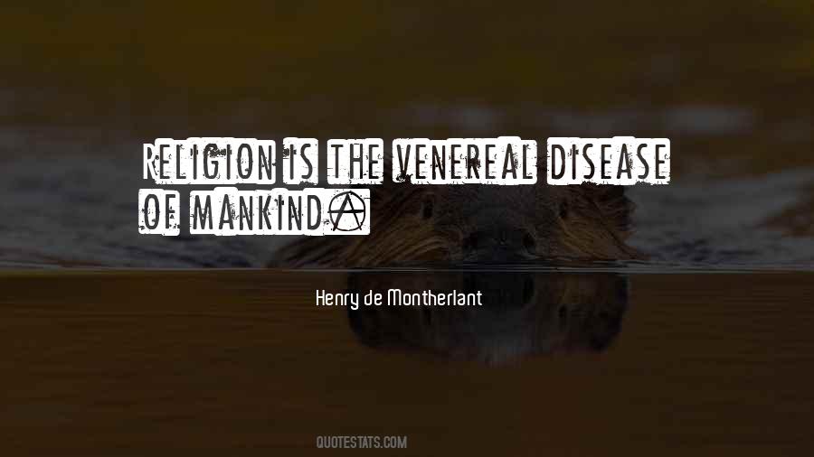 Henry De Montherlant Quotes #1040212