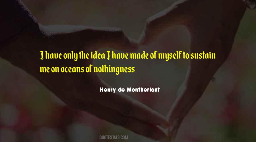 Henry De Montherlant Quotes #108953