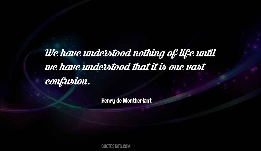 Henry De Montherlant Quotes #463468