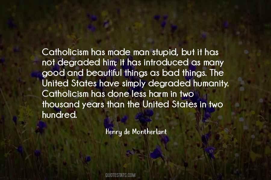 Henry De Montherlant Quotes #921320