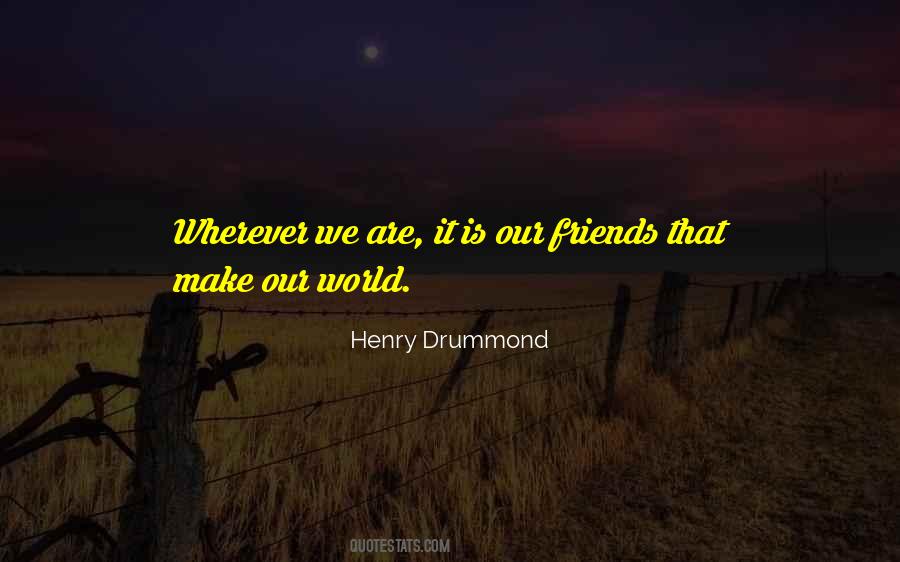 Henry Drummond Quotes #897240