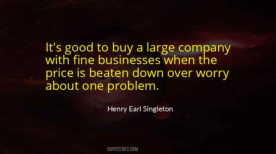 Henry Earl Singleton Quotes #500690