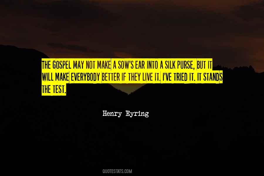 Henry Eyring Quotes #1791340