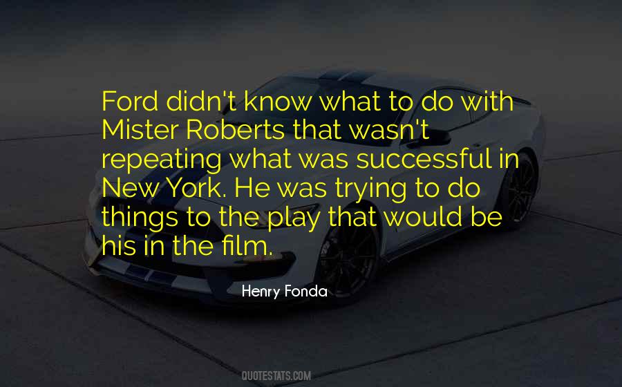 Henry Fonda Quotes #899447