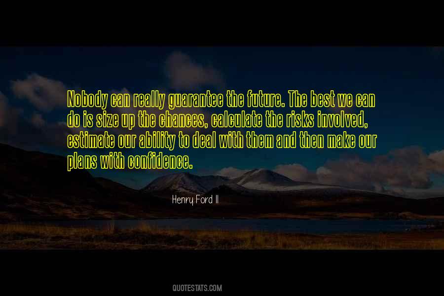 Henry Ford II Quotes #1407019