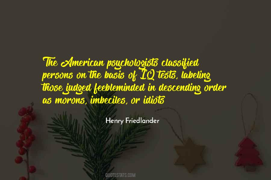 Henry Friedlander Quotes #386889