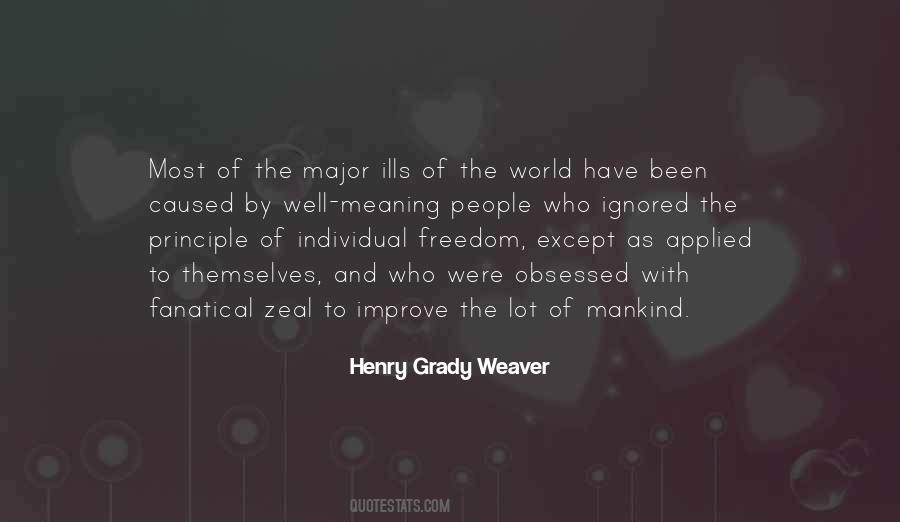 Henry Grady Weaver Quotes #1736035
