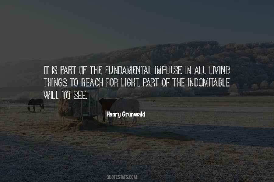 Henry Grunwald Quotes #1839866