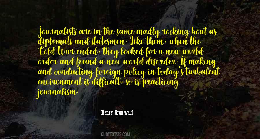 Henry Grunwald Quotes #806213