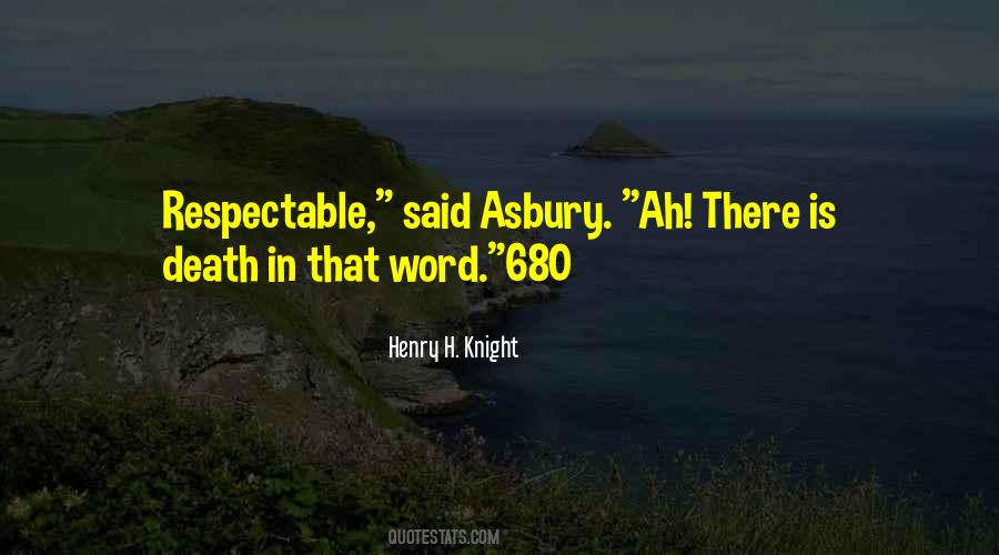 Henry H. Knight Quotes #665684