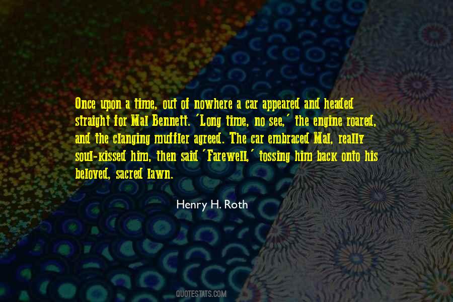 Henry H. Roth Quotes #1127532