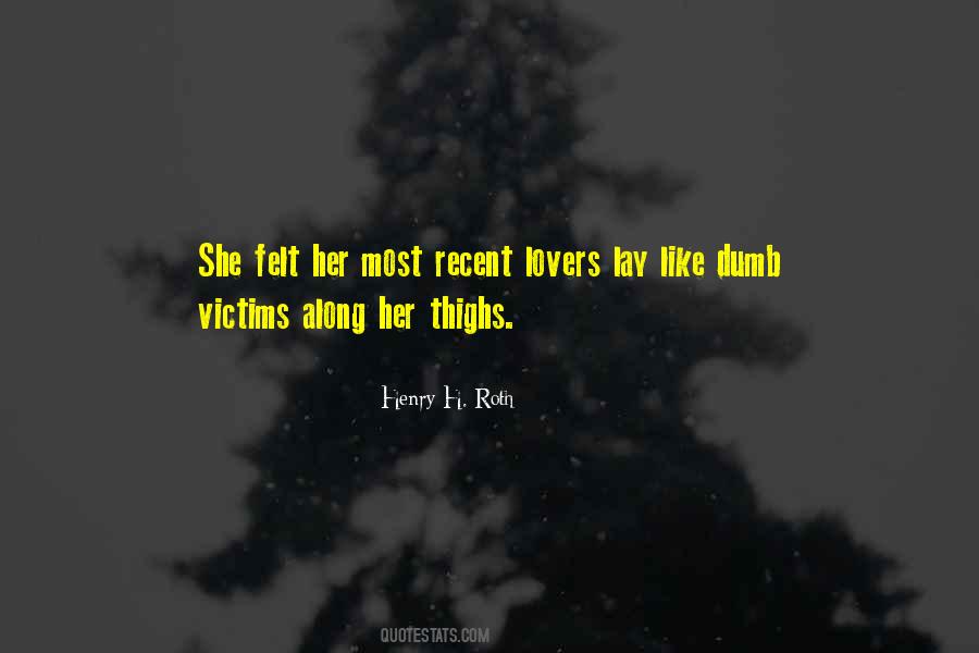 Henry H. Roth Quotes #25640