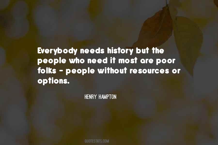 Henry Hampton Quotes #1742350