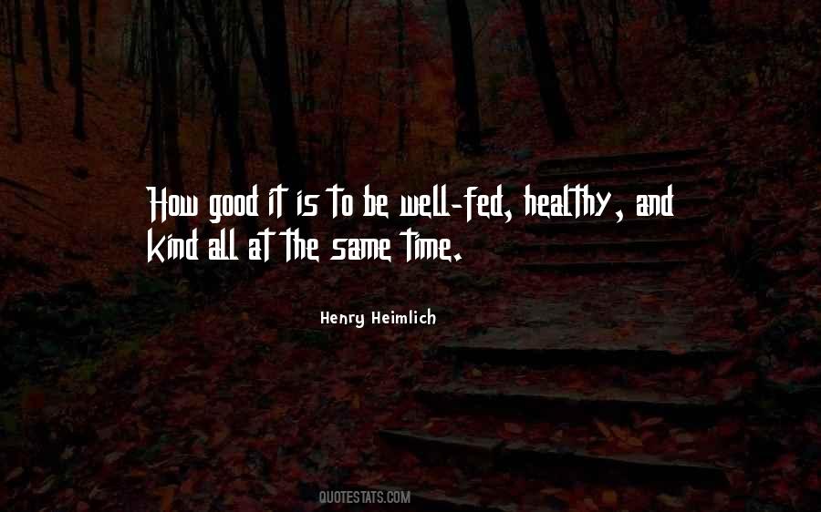 Henry Heimlich Quotes #663757