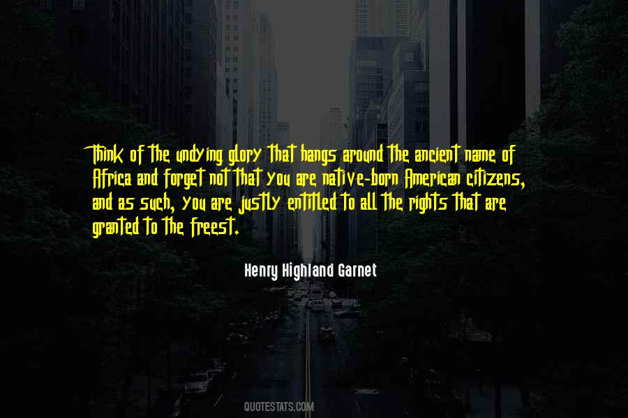 Henry Highland Garnet Quotes #490907