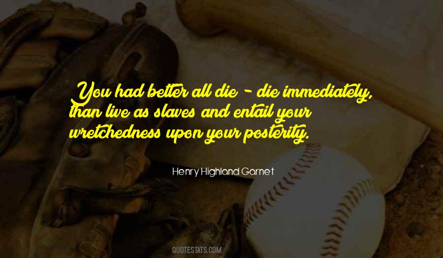 Henry Highland Garnet Quotes #881097