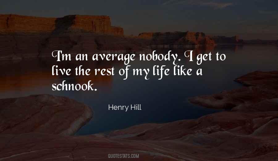 Henry Hill Quotes #1352471