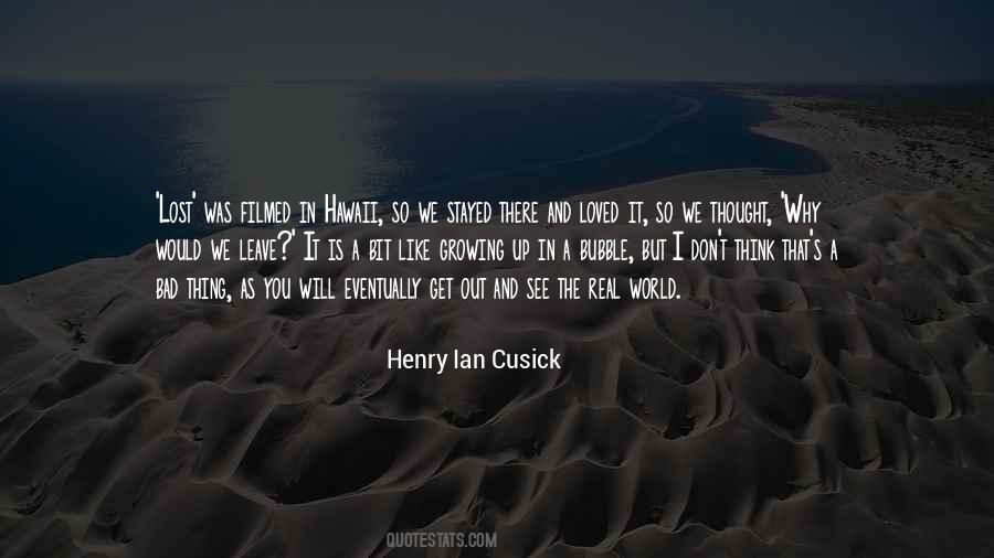 Henry Ian Cusick Quotes #1422086