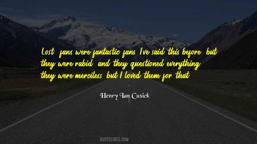 Henry Ian Cusick Quotes #679449