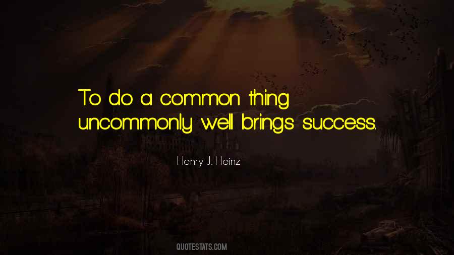 Henry J. Heinz Quotes #363151