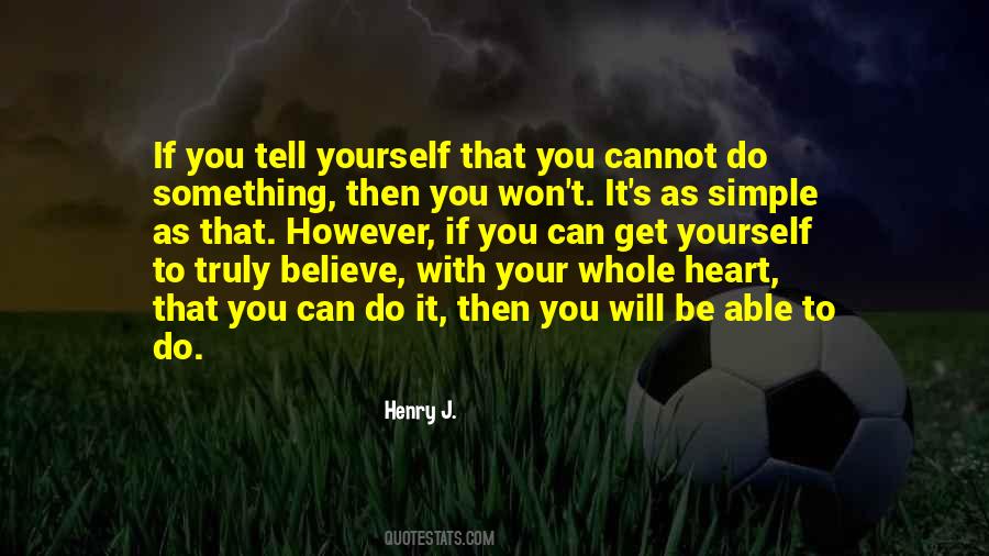Henry J. Quotes #400483