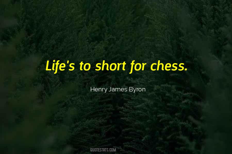 Henry James Byron Quotes #725649