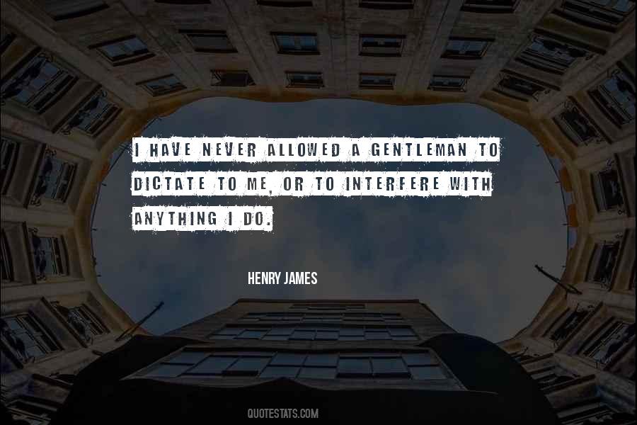 Henry James Quotes #1488795