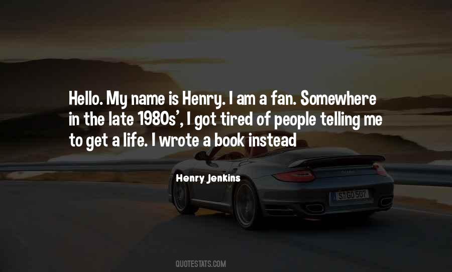 Henry Jenkins Quotes #1841574