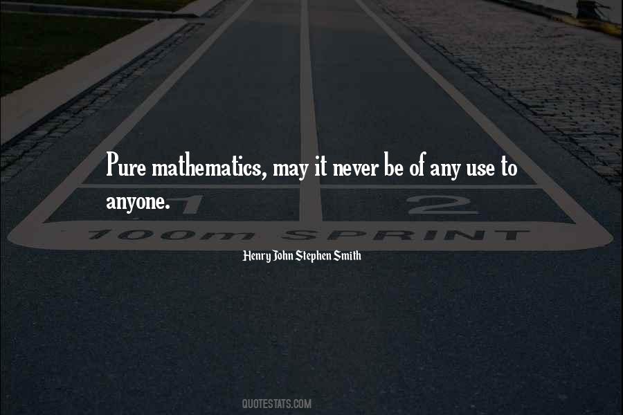 Henry John Stephen Smith Quotes #1113819