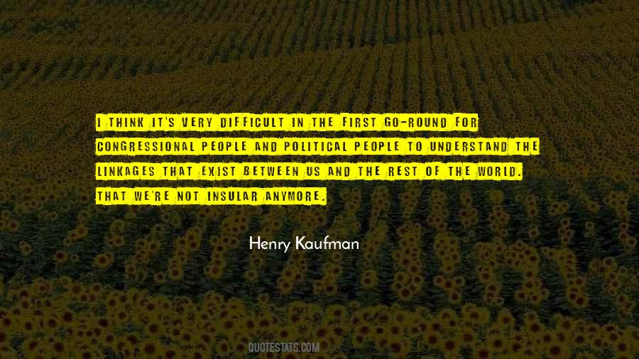 Henry Kaufman Quotes #1785751