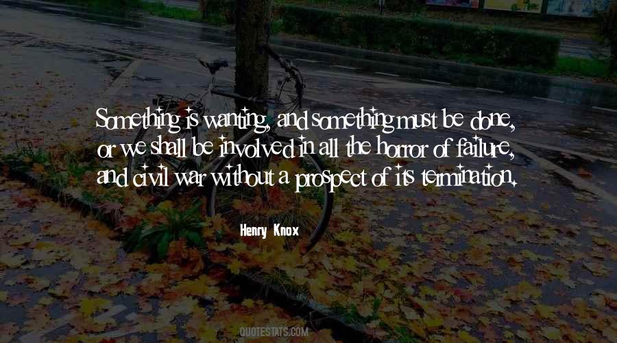 Henry Knox Quotes #1342125