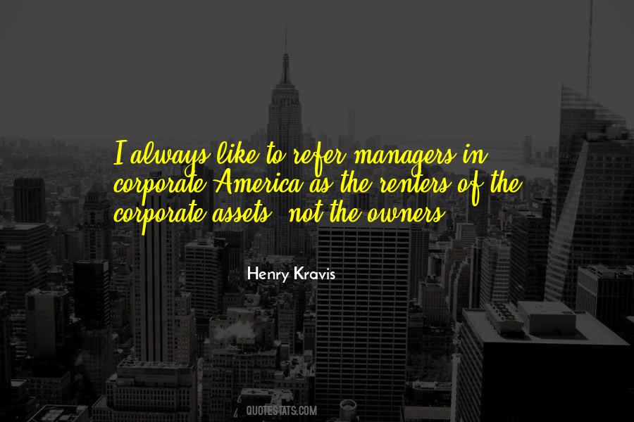 Henry Kravis Quotes #1098679