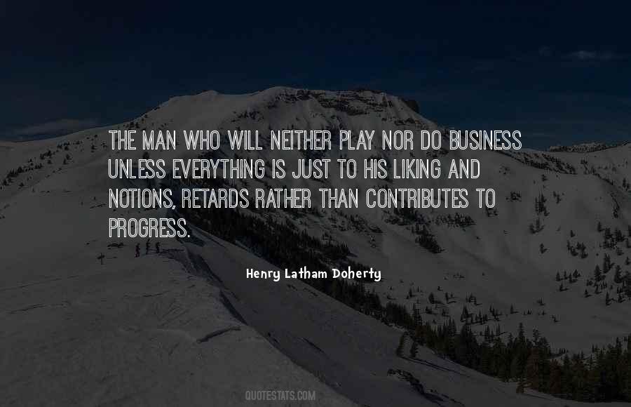 Henry Latham Doherty Quotes #1496180