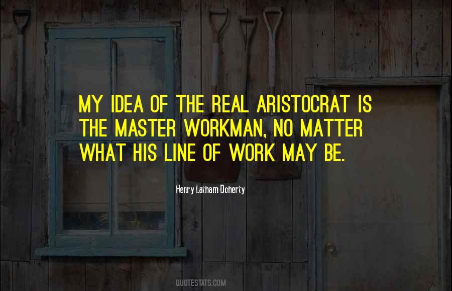 Henry Latham Doherty Quotes #833197