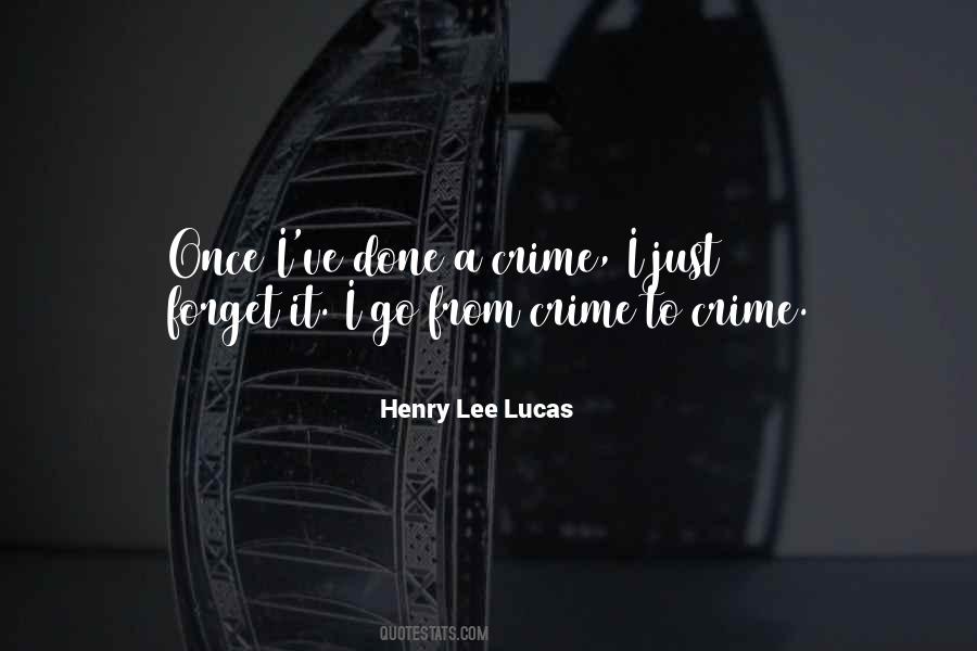 Henry Lee Lucas Quotes #1225672