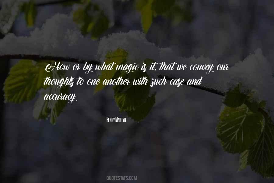 Henry Martyn Quotes #411660