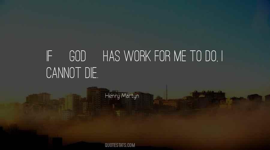 Henry Martyn Quotes #511076