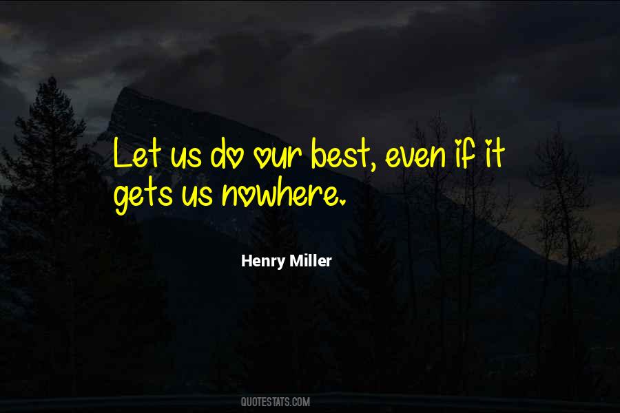 Henry Miller Quotes #526440