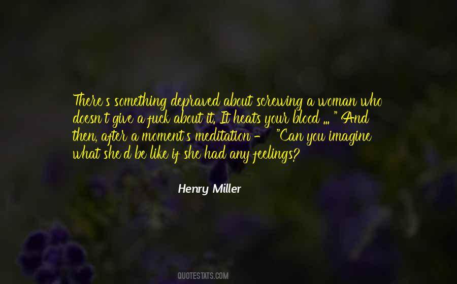 Henry Miller Quotes #890820