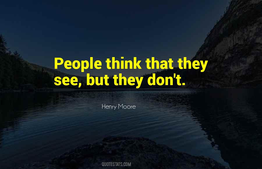 Henry Moore Quotes #334406