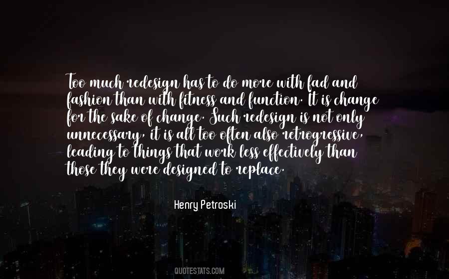 Henry Petroski Quotes #1413159