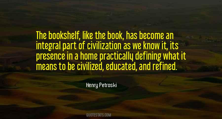 Henry Petroski Quotes #1610796