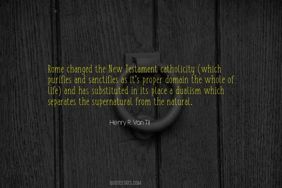 Henry R. Van Til Quotes #1336057