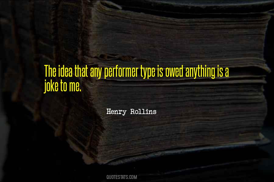 Henry Rollins Quotes #1524030
