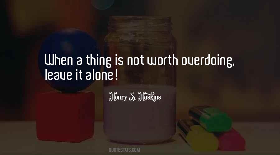 Henry S. Haskins Quotes #1327252