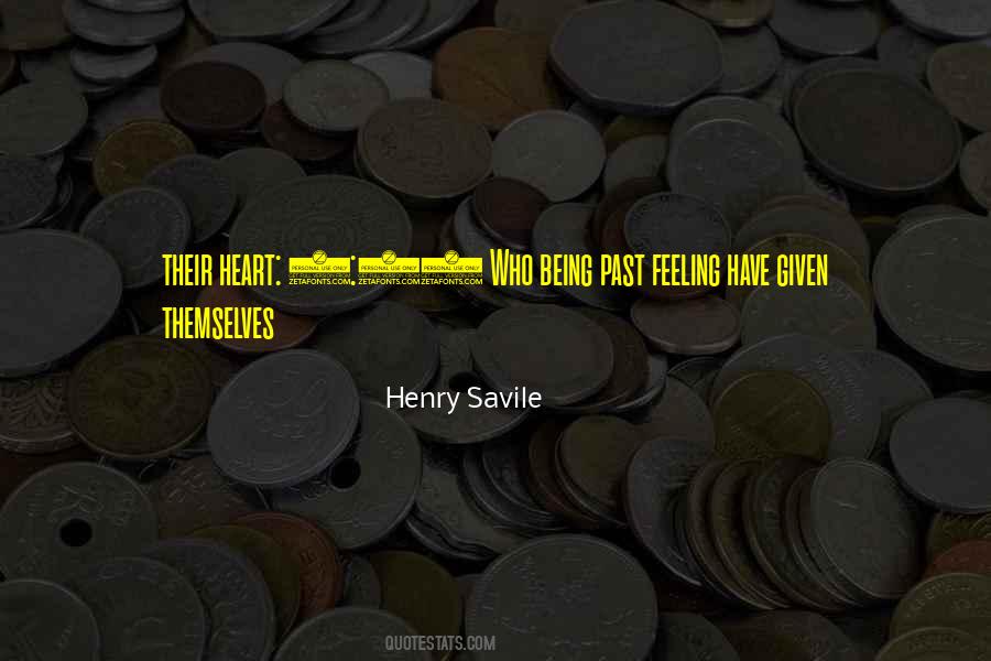 Henry Savile Quotes #969428