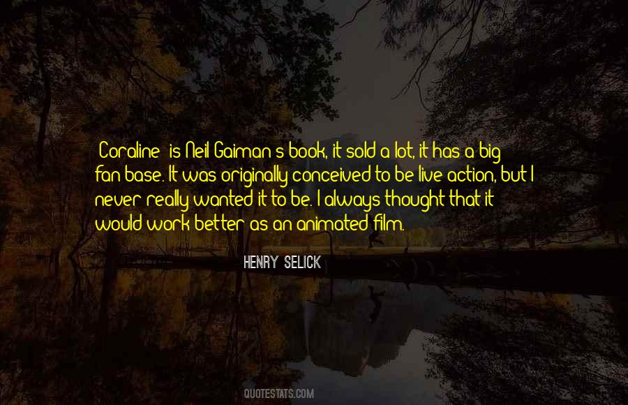 Henry Selick Quotes #1007663