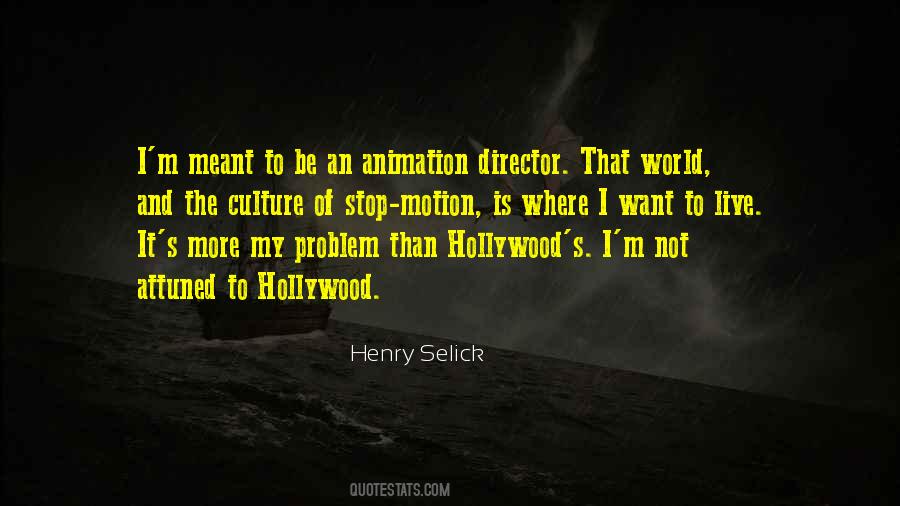 Henry Selick Quotes #561477